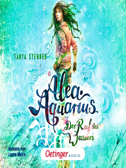 Title details for Alea Aquarius 1. Der Ruf des Wassers by Tanya Stewner - Available